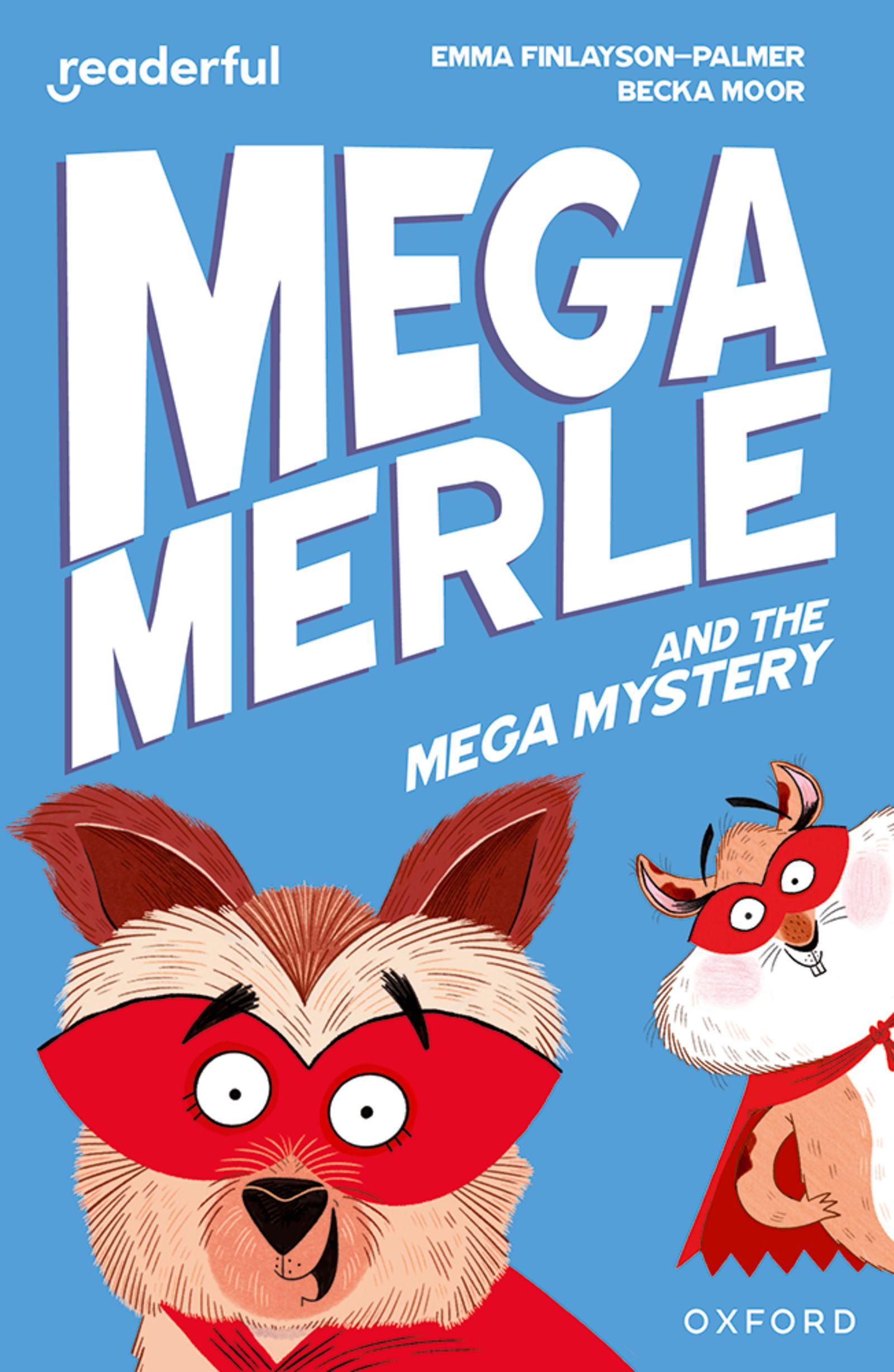 Vorderes Coverbild Readerful Independent Library: Oxford Reading Level 11: Mega Merle and the Mega Mystery