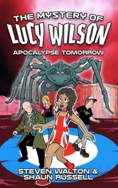 Vorderes Coverbild The Mystery of Lucy Wilson: Apocalypse Tomorrow