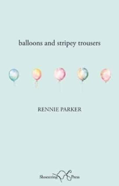 Vorderes Coverbild Balloons and Stripey Trousers