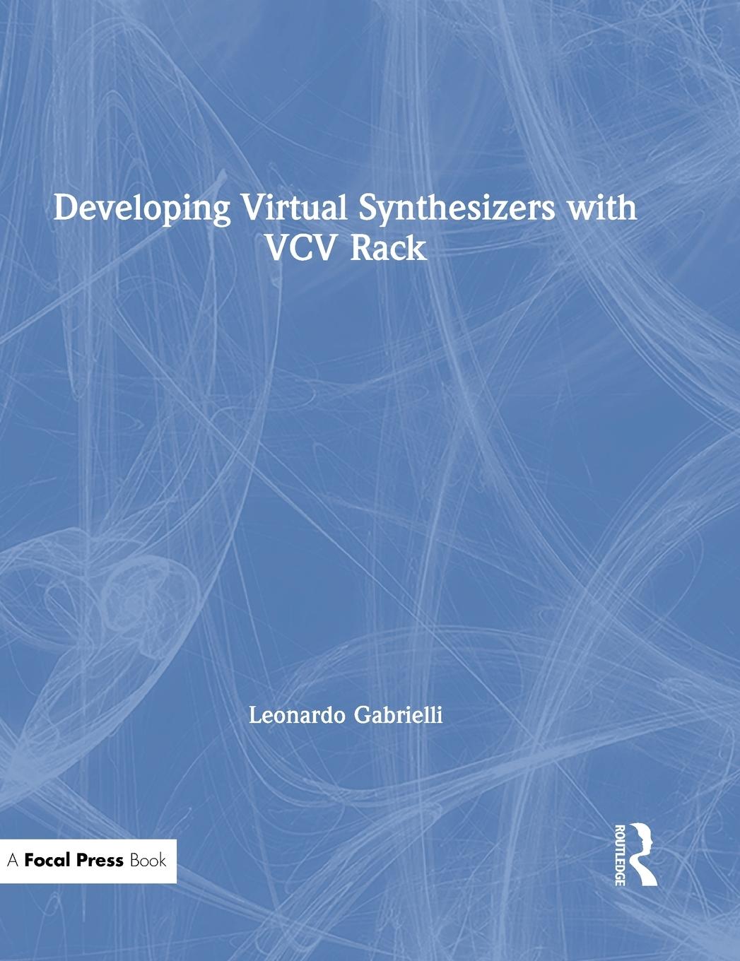 Vorderes Coverbild Developing Virtual Synthesizers with VCV Rack