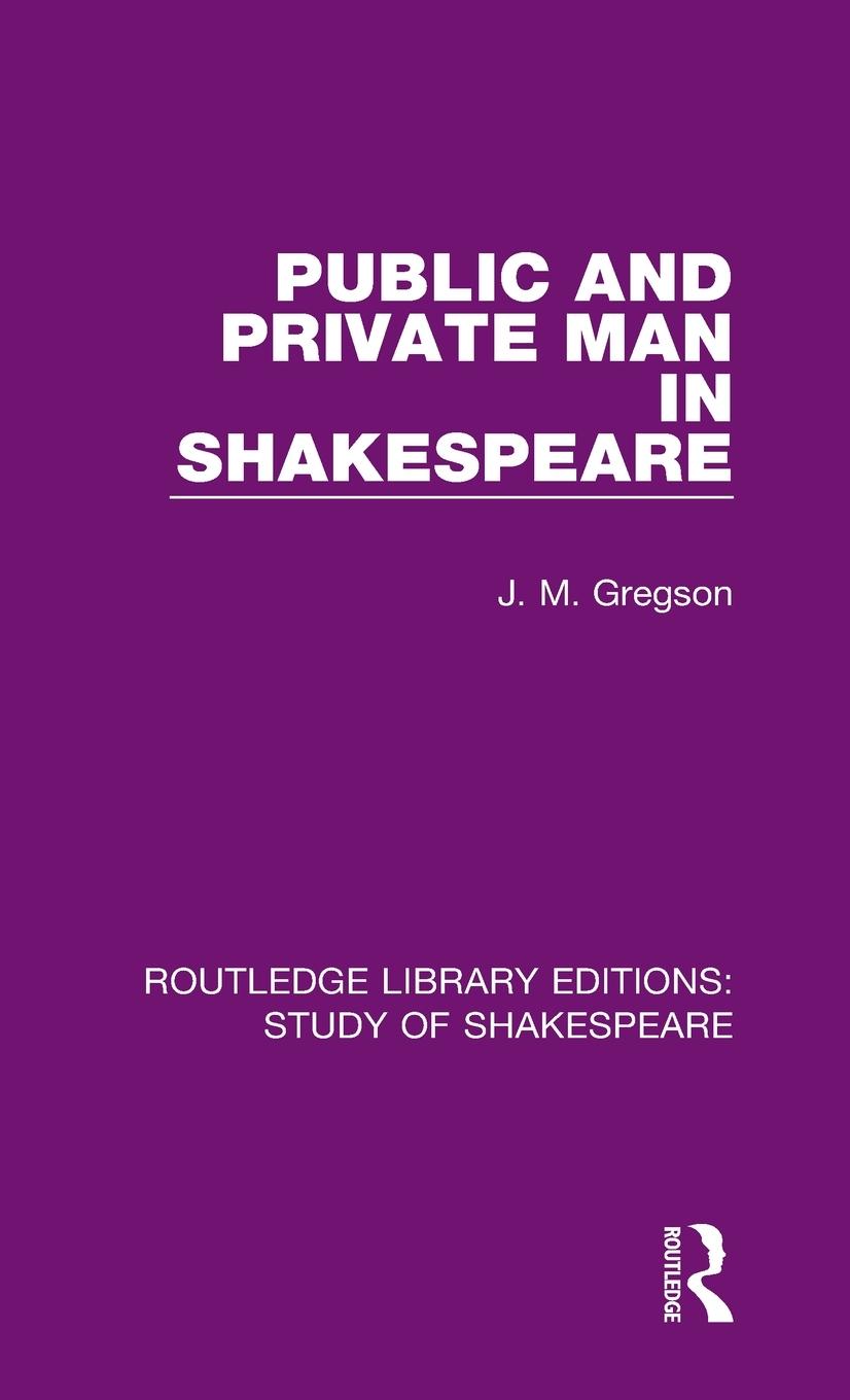 Vorderes Coverbild Public and Private Man in Shakespeare