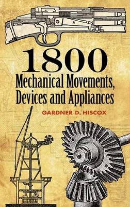 Vorderes Coverbild 1800 Mechanical Movements, Devices and Appliances