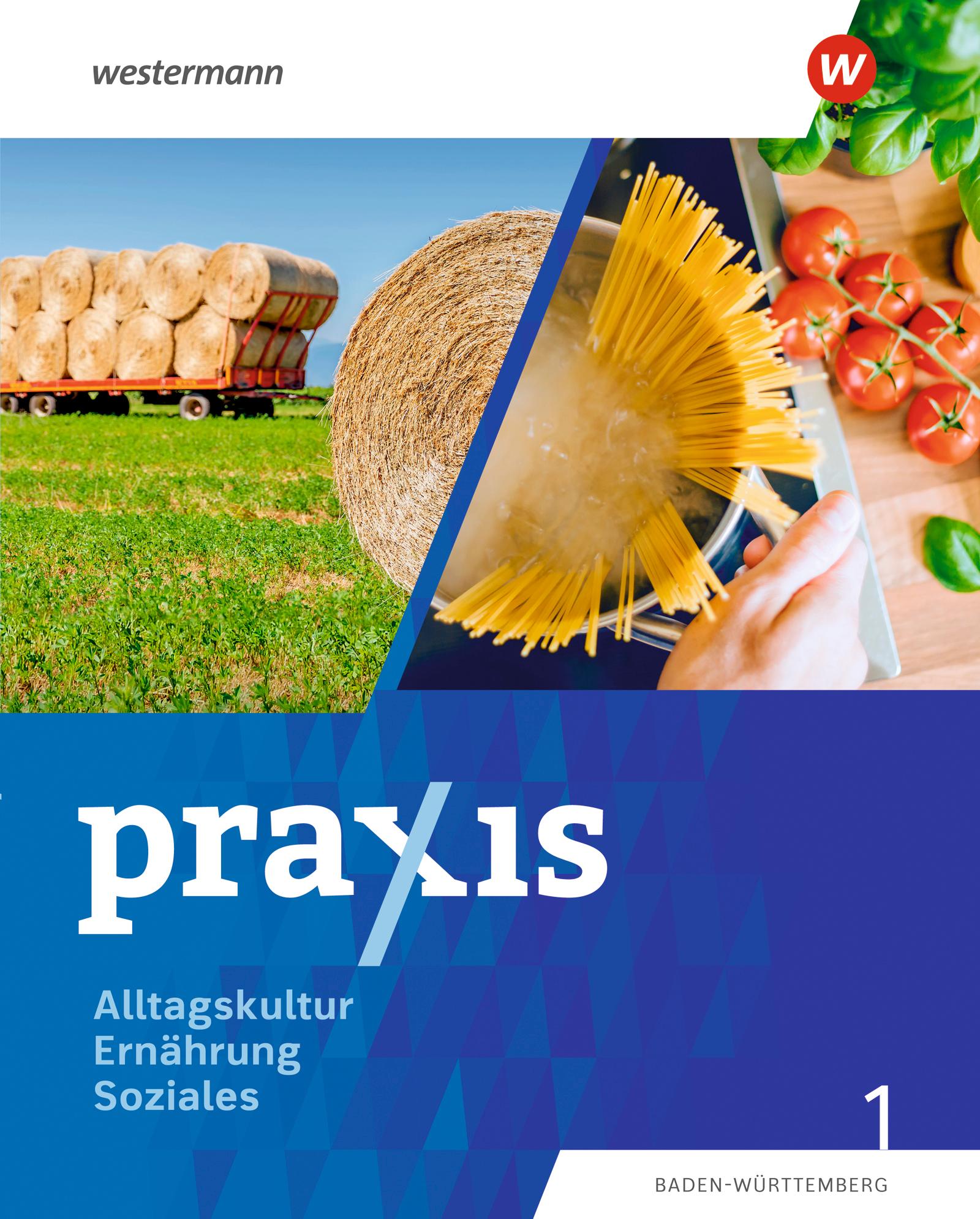 Vorderes Coverbild Praxis Alltagskultur - Ernährung - Soziales (AES). Schulbuch 1. Für Baden-Württemberg