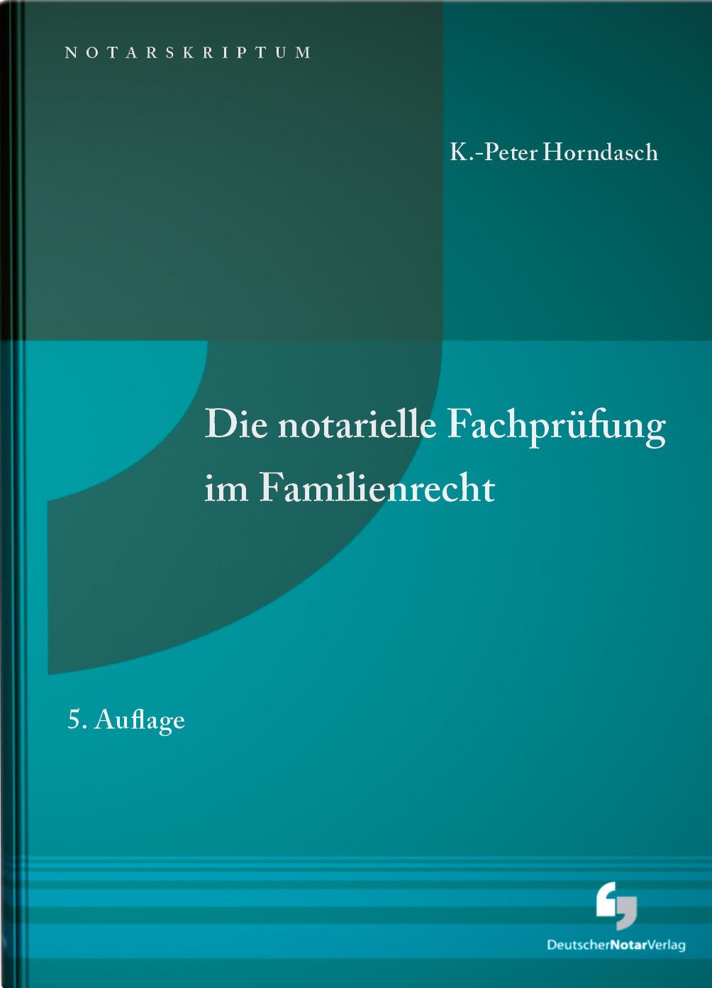 Vorderes Coverbild Die notarielle Fachprüfung im Familienrecht