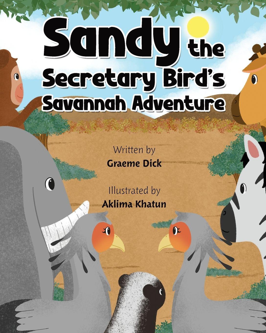 Vorderes Coverbild Sandy the Secretary Bird's Savannah Adventure