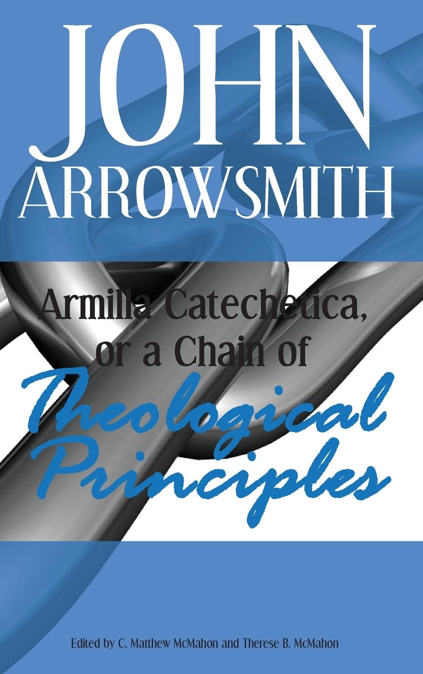 Vorderes Coverbild Armilla Catechetica, or a Chain of Theological Principles