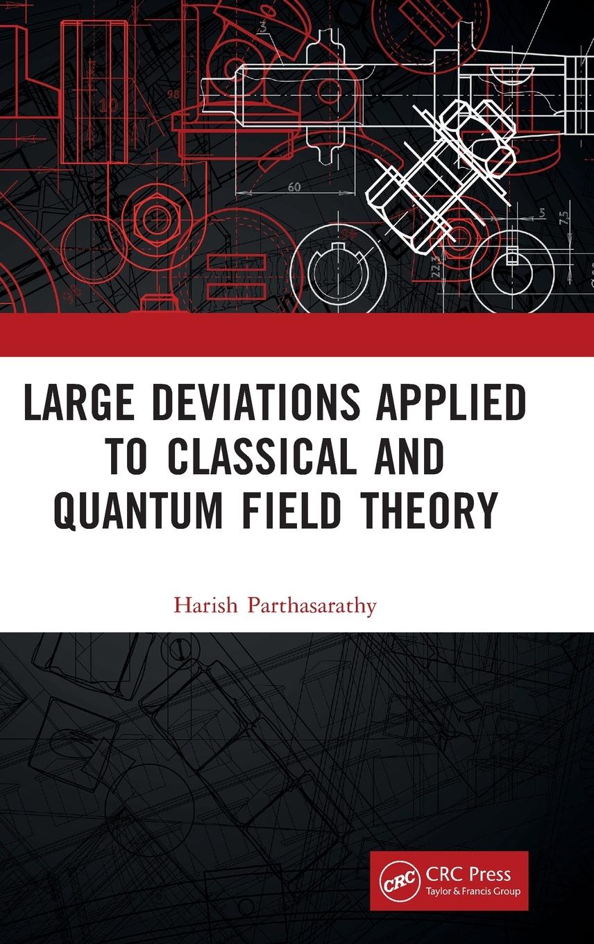 Vorderes Coverbild Large Deviations Applied to Classical and Quantum Field Theory