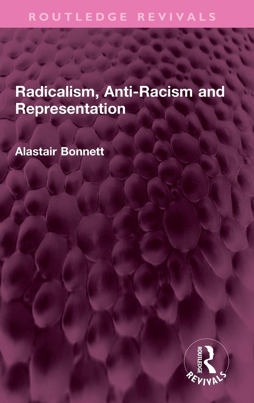 Vorderes Coverbild Radicalism, Anti-Racism and Representation