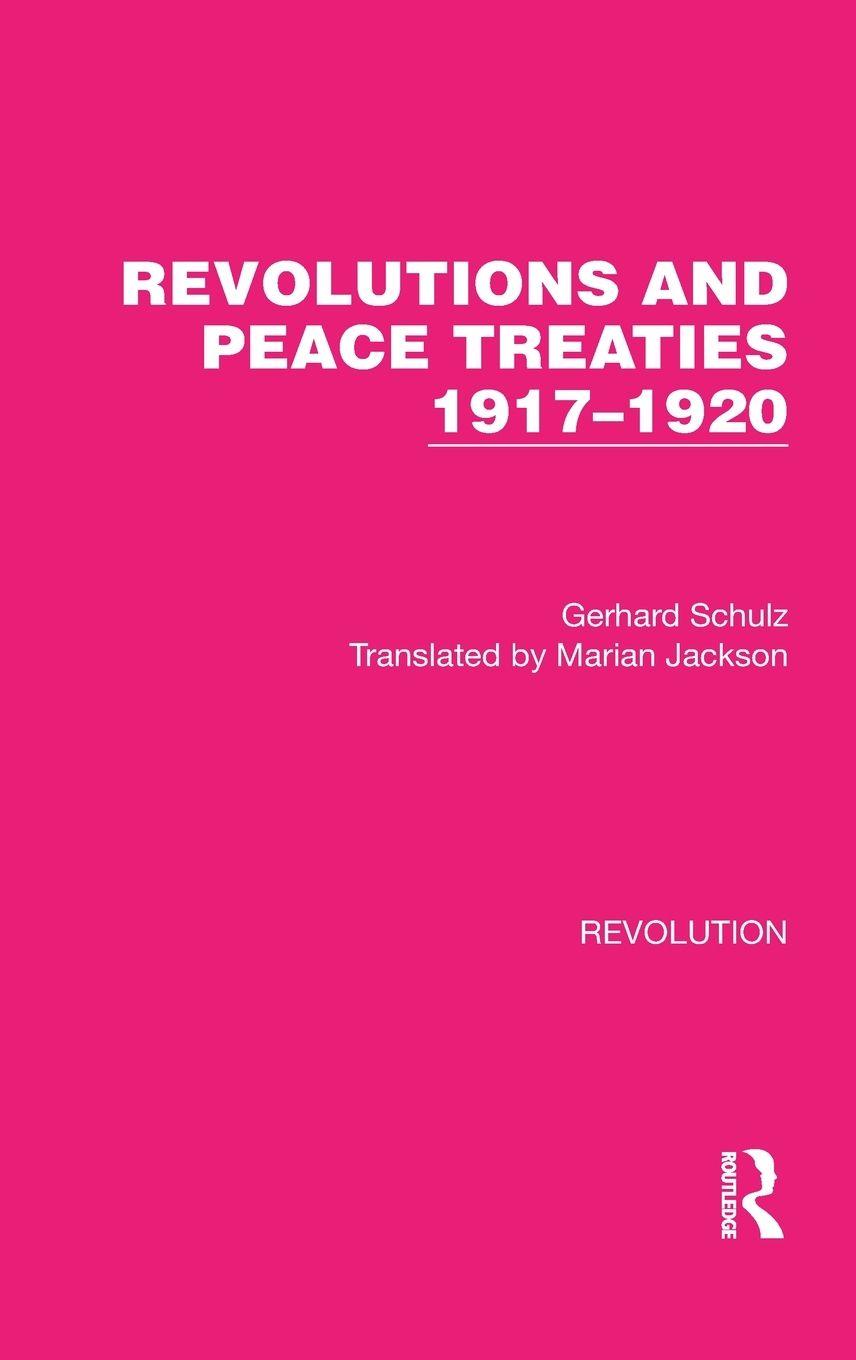 Vorderes Coverbild Revolutions and Peace Treaties 1917-1920