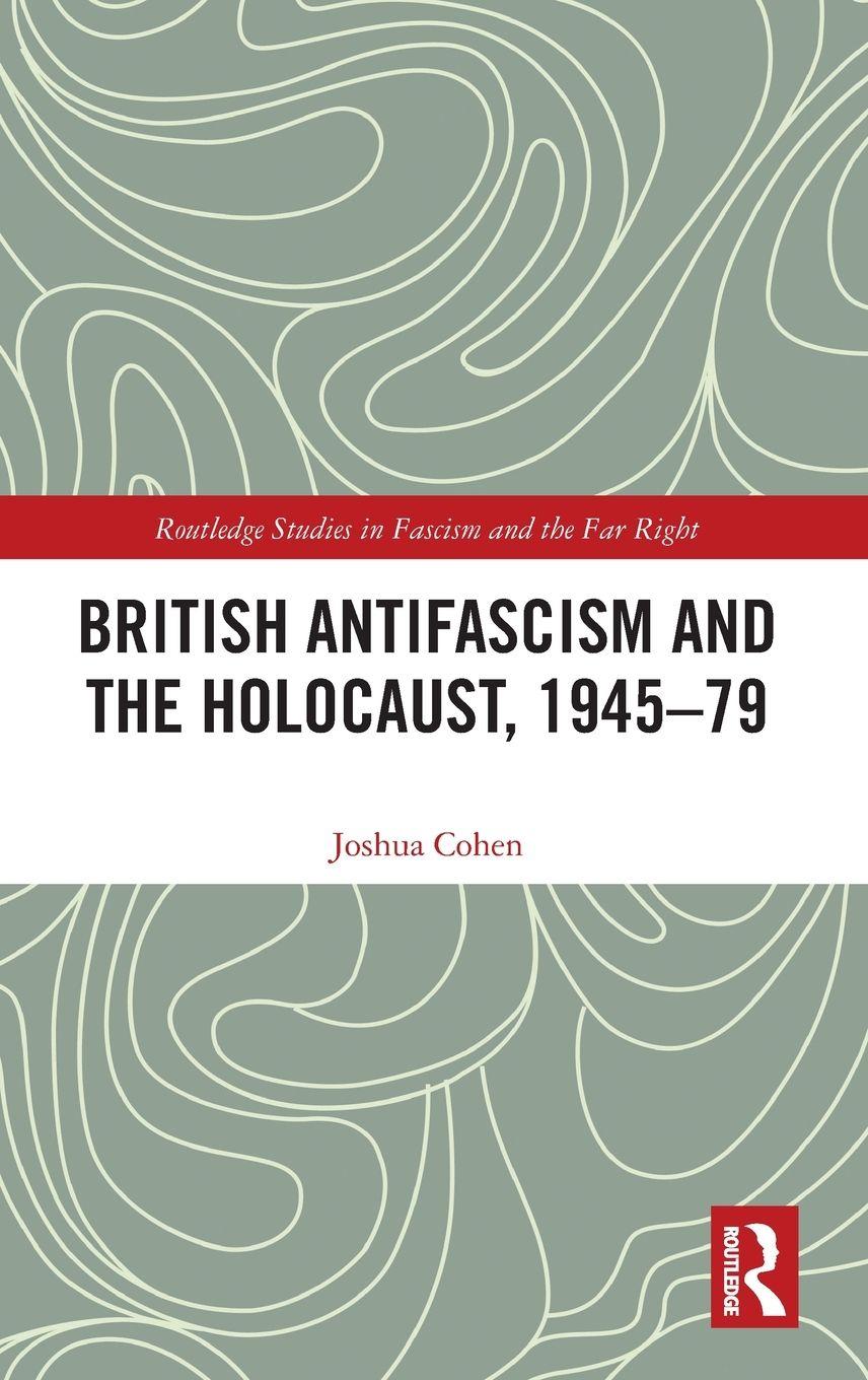 Vorderes Coverbild British Antifascism and the Holocaust, 1945-79