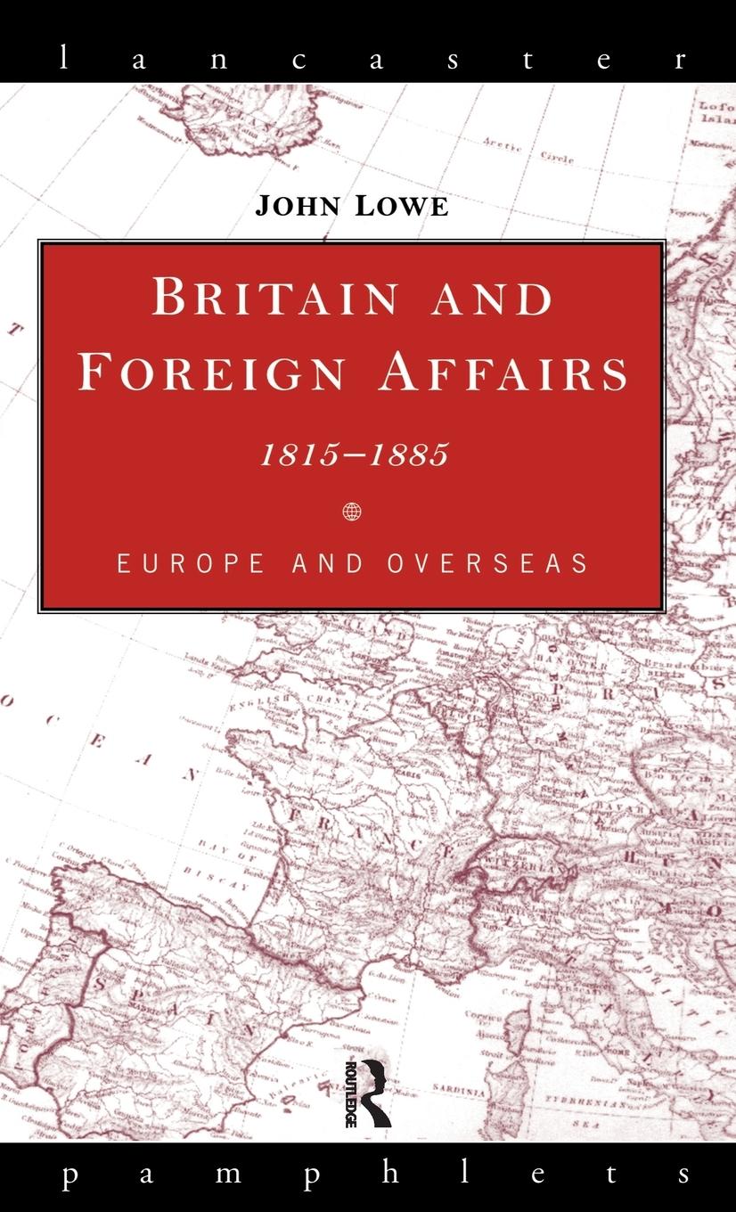 Vorderes Coverbild Britain and Foreign Affairs 1815-1885