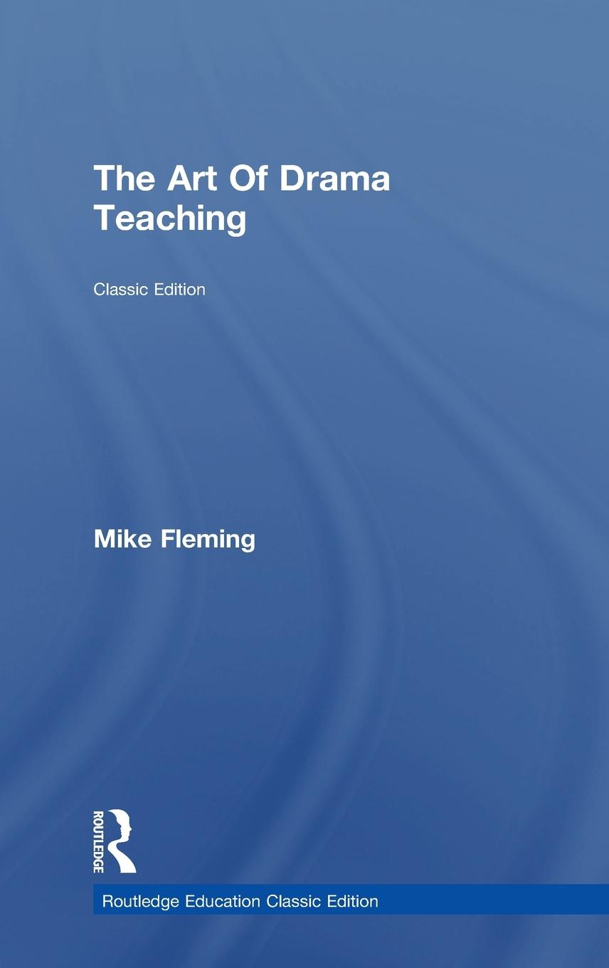 Vorderes Coverbild The Art Of Drama Teaching