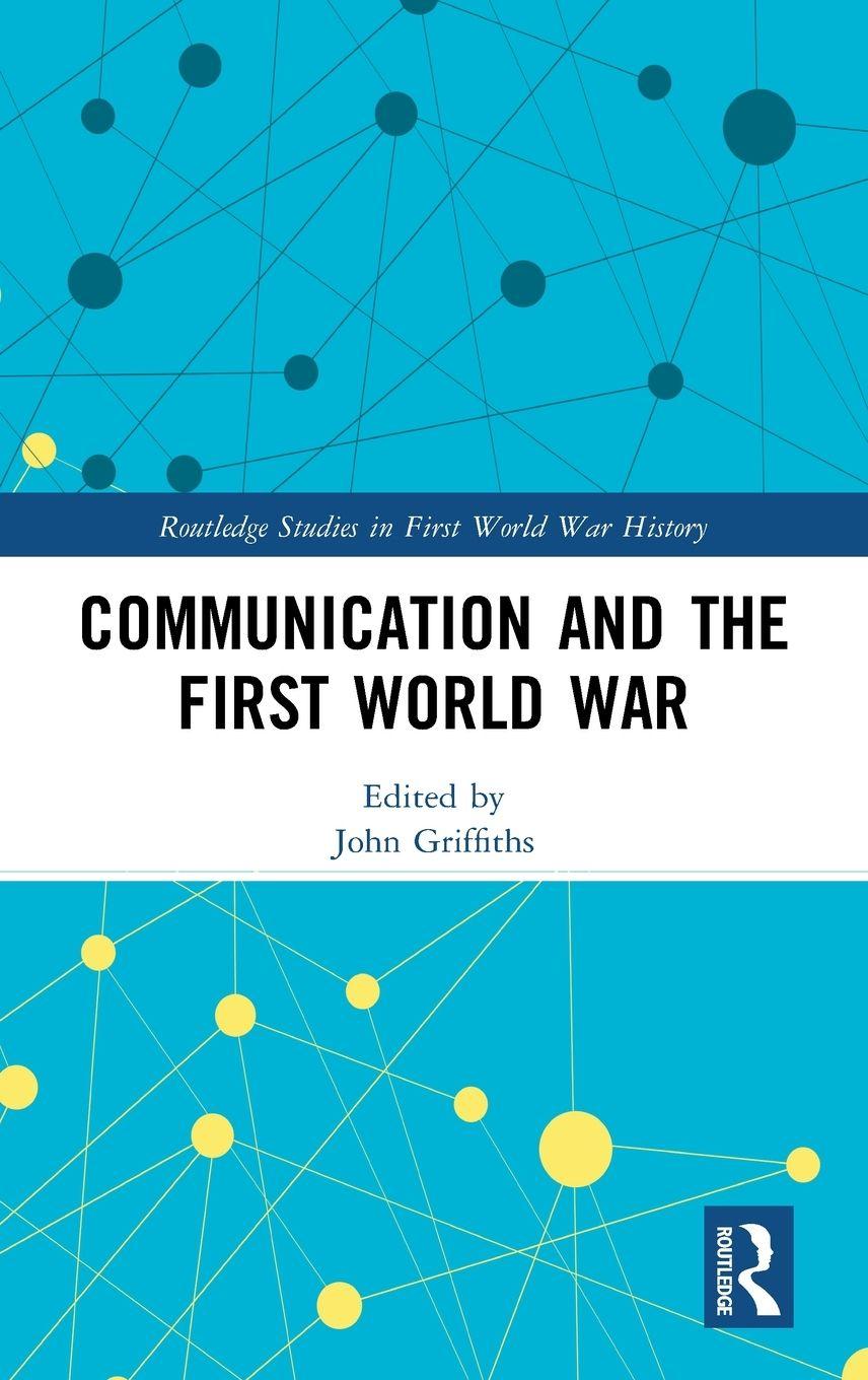 Vorderes Coverbild Communication and the First World War