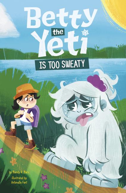 Vorderes Coverbild Betty the Yeti Is Too Sweaty