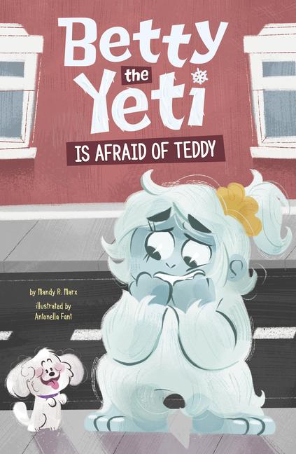 Vorderes Coverbild Betty the Yeti Is Afraid of Teddy