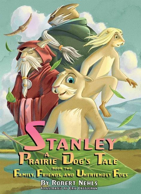 Vorderes Coverbild Stanley: A Prairie Dog's Tale Book 2