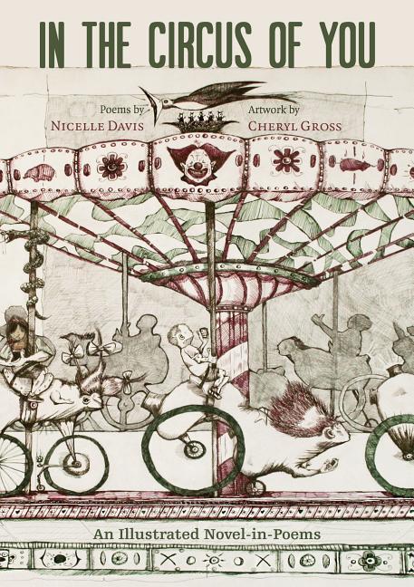 Vorderes Coverbild In the Circus of You: An Illustrated Novel-In-Poems