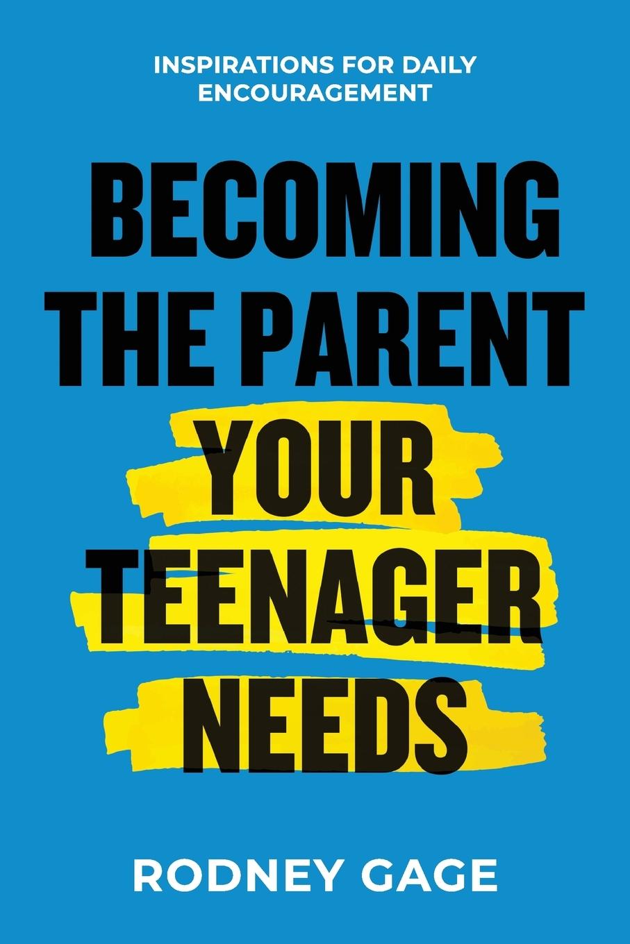Vorderes Coverbild Becoming the Parent Your Teenager Needs