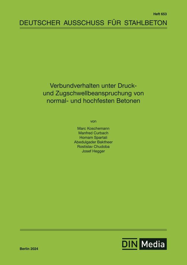 Vorderes Coverbild Verbundverhalten unter Druck- und Zugschwell-beanspruchung von normal- und hochfesten Betonen