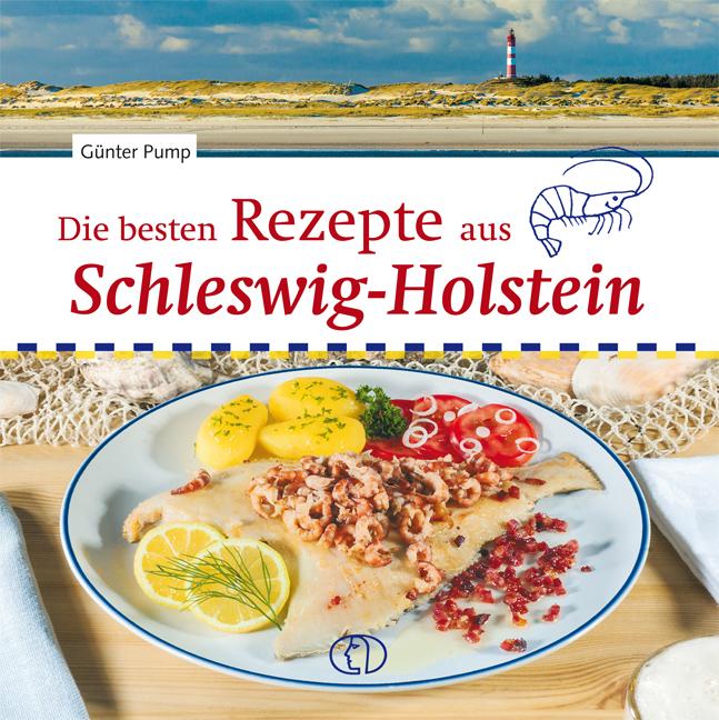 Vorderes Coverbild Die besten Rezepte aus Schleswig-Holstein