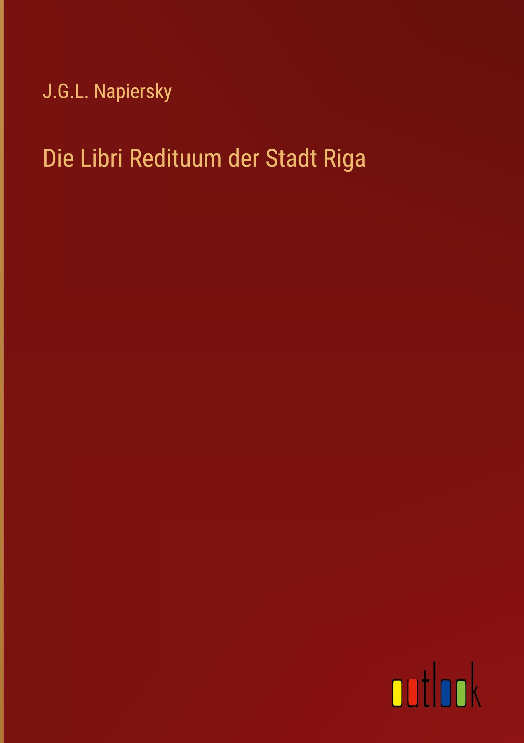 Vorderes Coverbild Die Libri Redituum der Stadt Riga