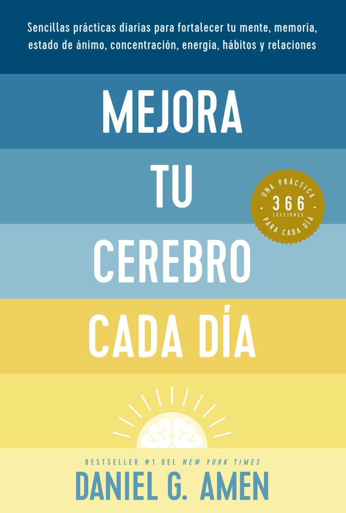 Vorderes Coverbild Mejora Tu Cerebro Cada Día (Change Your Brain Everyday Spanish Edition)