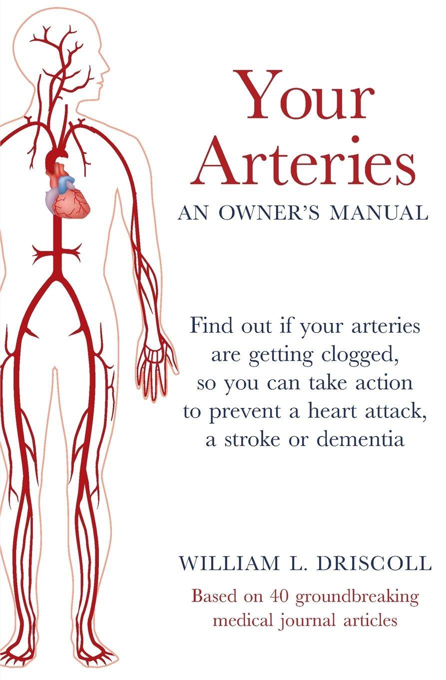 Vorderes Coverbild Your Arteries-An Owner's Manual