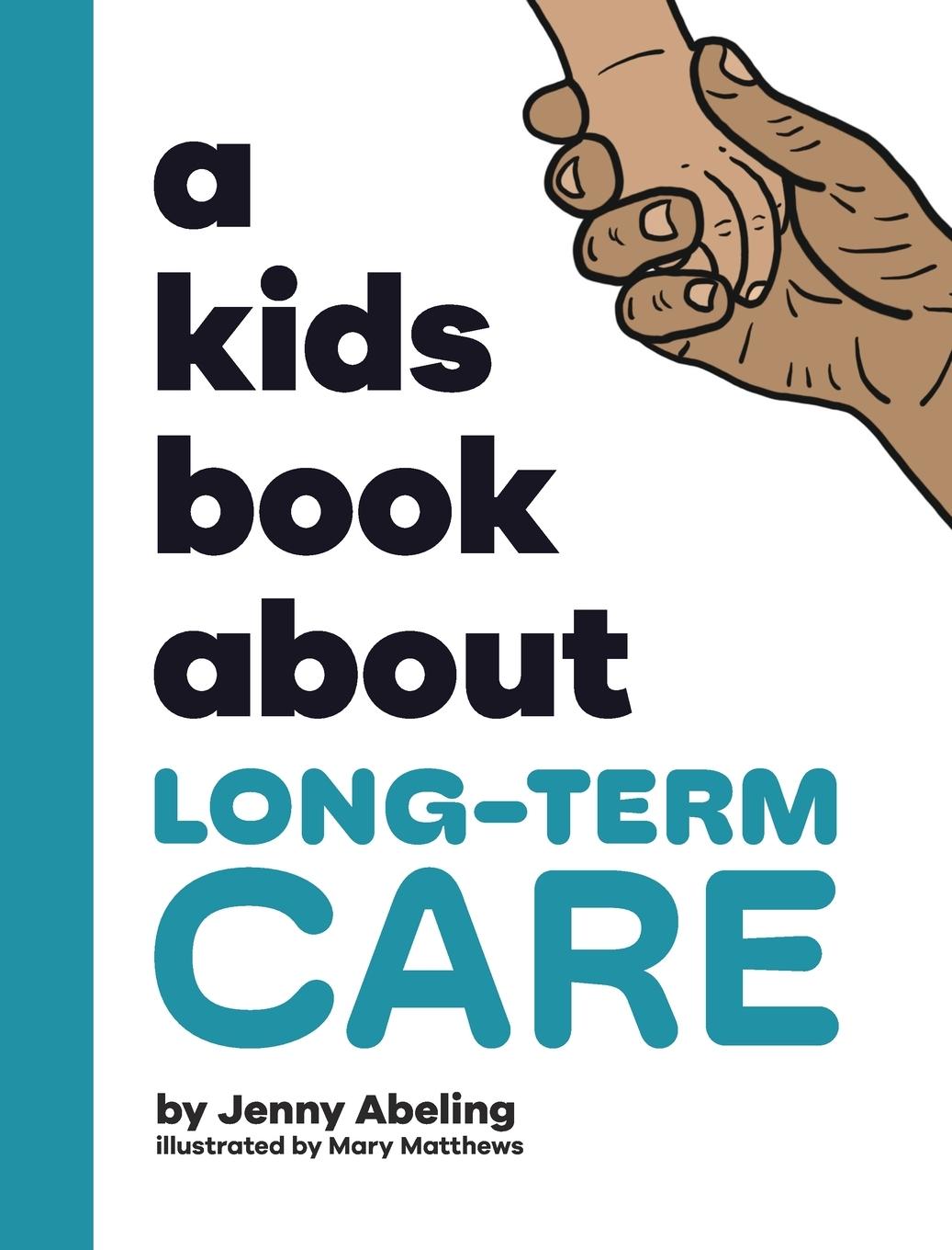 Vorderes Coverbild A Kids Book About Long-Term Care