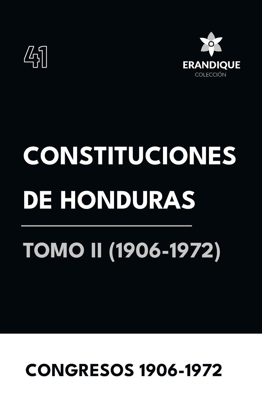 Vorderes Coverbild Constituciones de Honduras Tomo II (1906-1972)