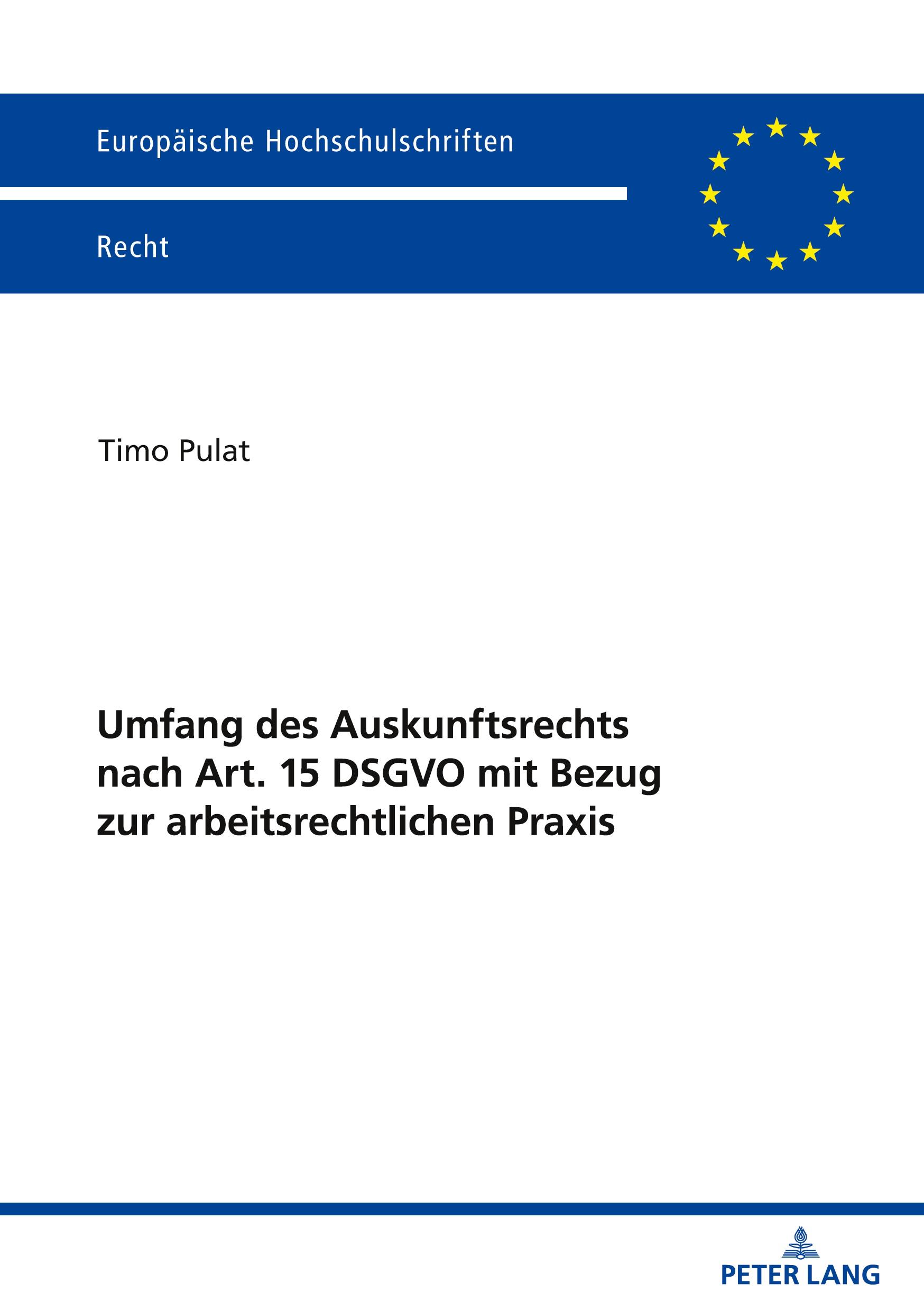 Vorderes Coverbild Umfang des Auskunftsrechts nach Art. 15 DSGVO mit Bezug zur arbeitsrechtlichen Praxis