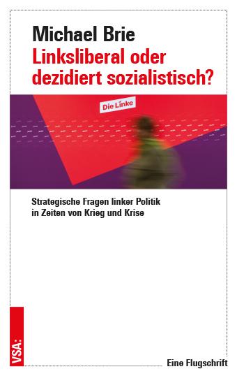 Vorderes Coverbild Linksliberal oder dezidiert sozialistisch?