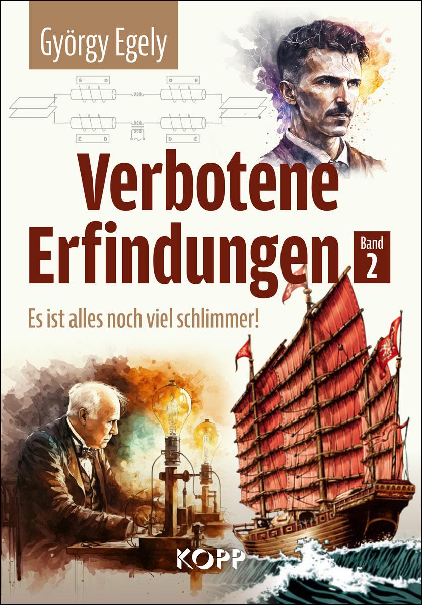 Vorderes Coverbild Verbotene Erfindungen Band 2 - Es ist alles noch viel schlimmer!