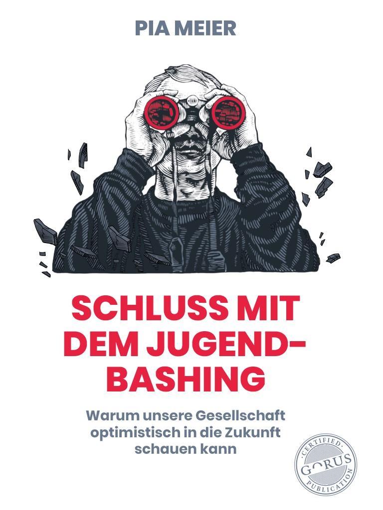 Vorderes Coverbild Schluß mit dem Jugend-Bashing
