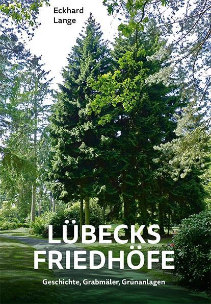 Vorderes Coverbild Lübecks Friedhöfe