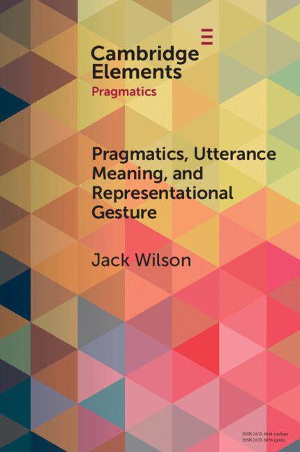 Vorderes Coverbild Pragmatics, Utterance Meaning, and Representational Gesture