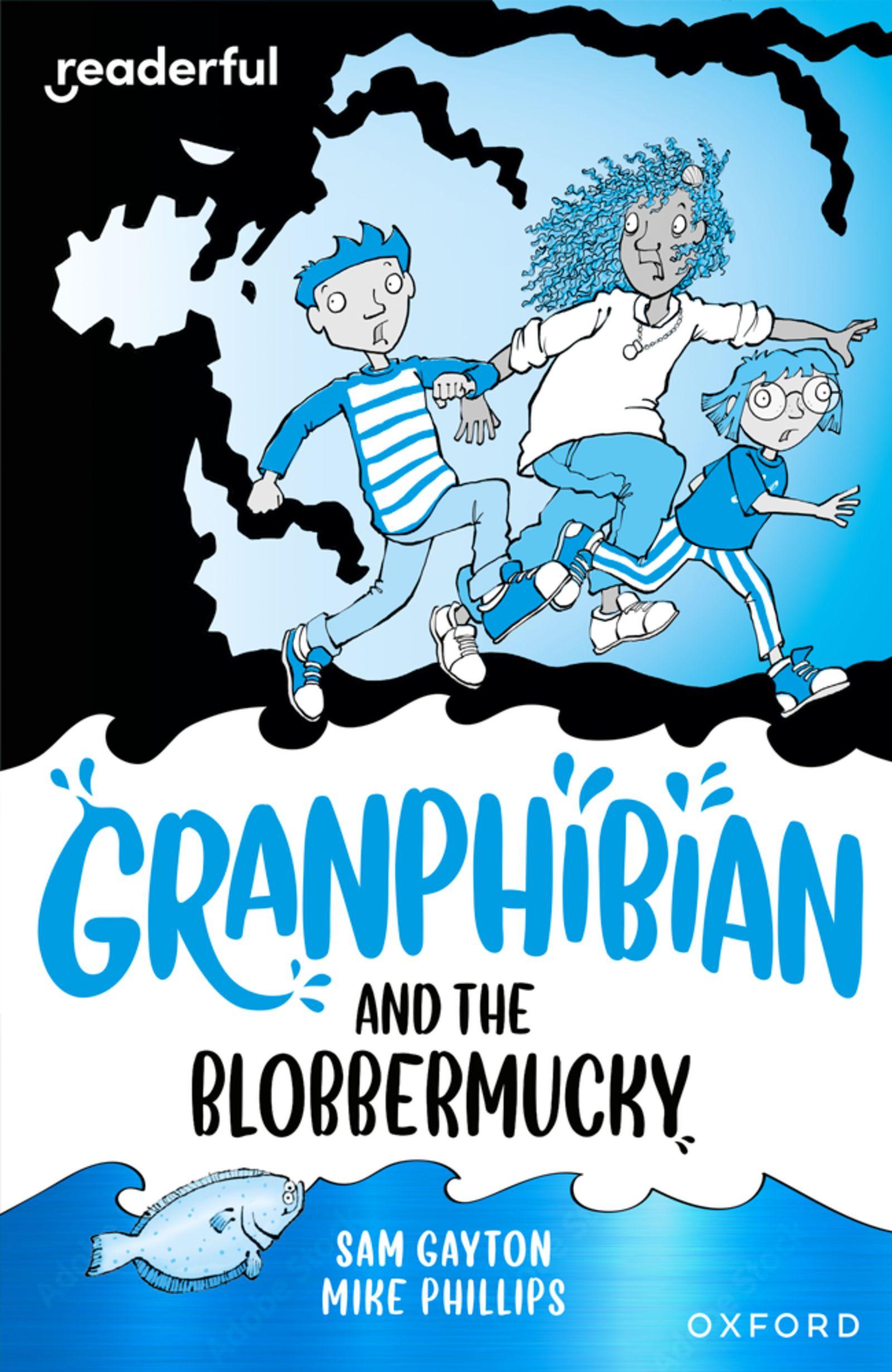Vorderes Coverbild Readerful Independent Library: Oxford Reading Level 14: Granphibian and the Blobbermucky