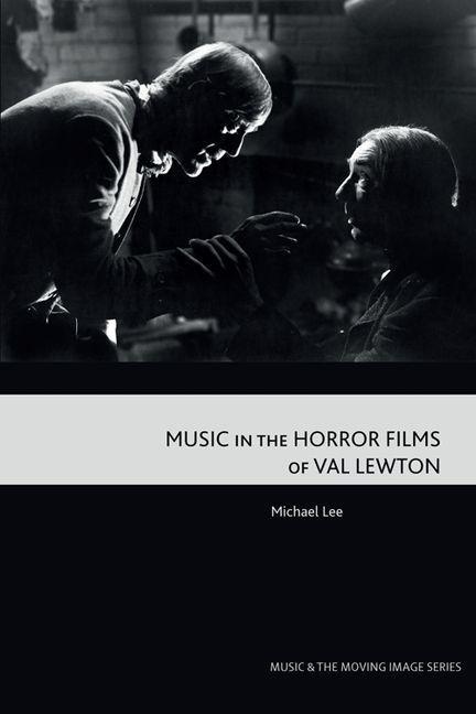Vorderes Coverbild Music in the Horror Films of Val Lewton