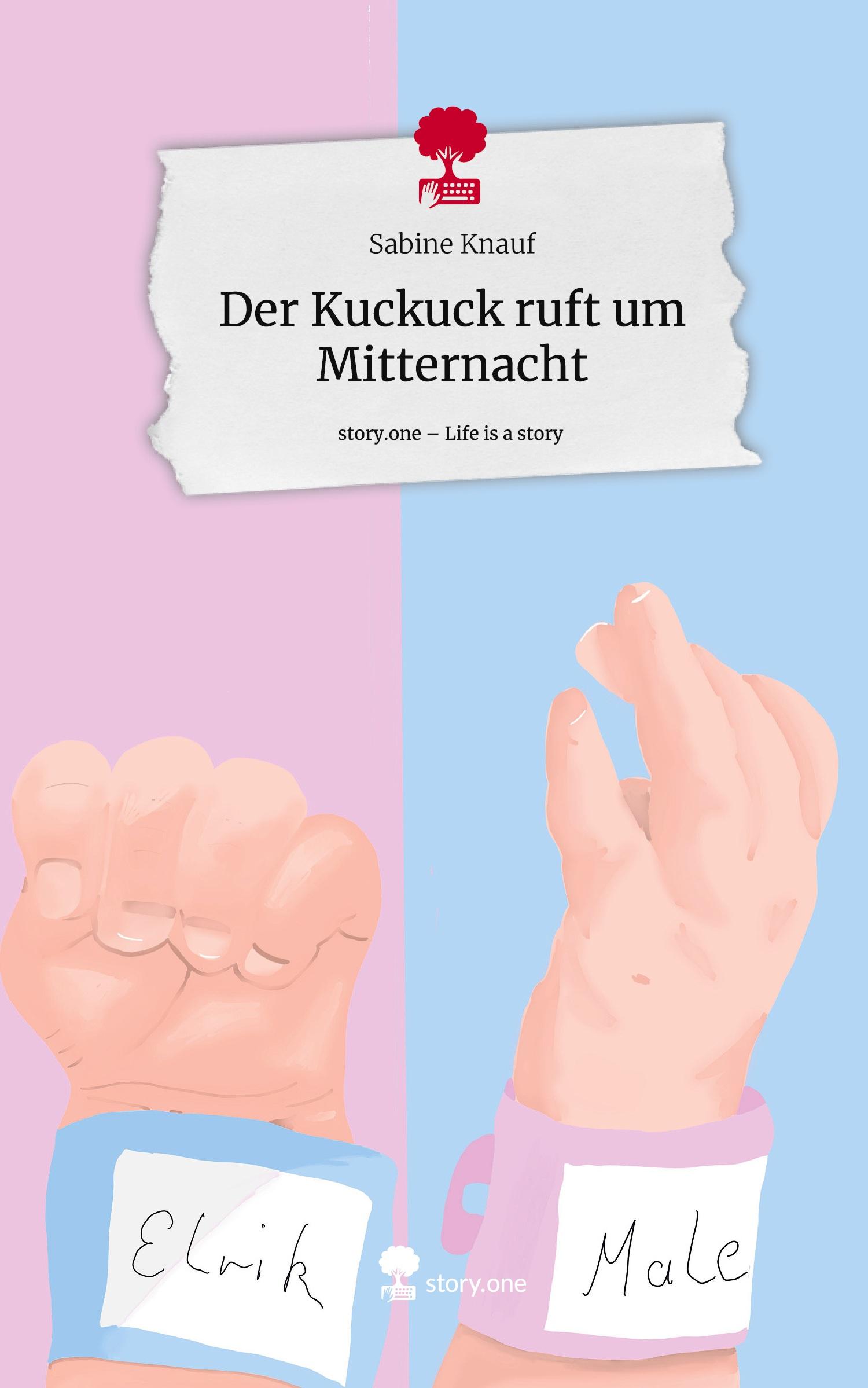 Vorderes Coverbild Der Kuckuck ruft um Mitternacht. Life is a Story - story.one
