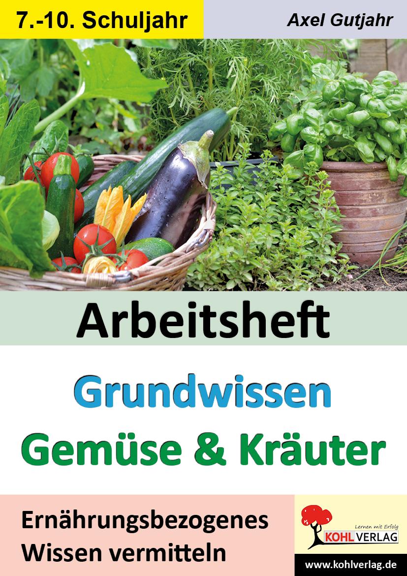 Vorderes Coverbild Arbeitsheft Grundwissen Gemüse & Kräuter