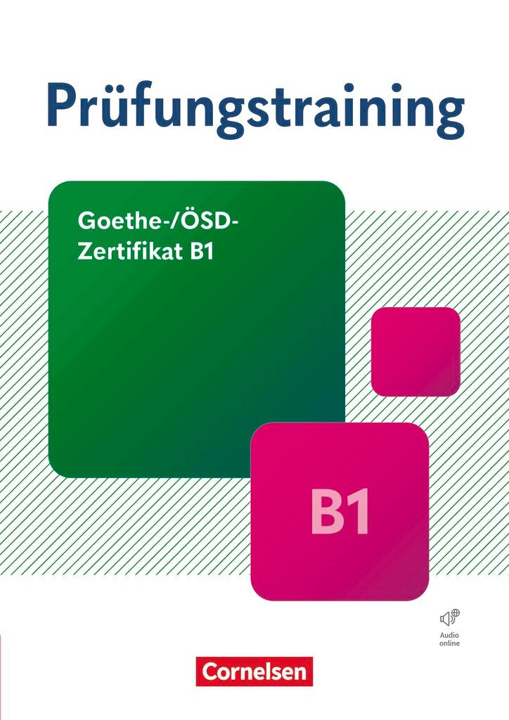 Vorderes Coverbild Prüfungstraining DaF - Goethe-/ÖSD-Zertifikat B1. Übungsbuch mit Lösungen und Audios als Download