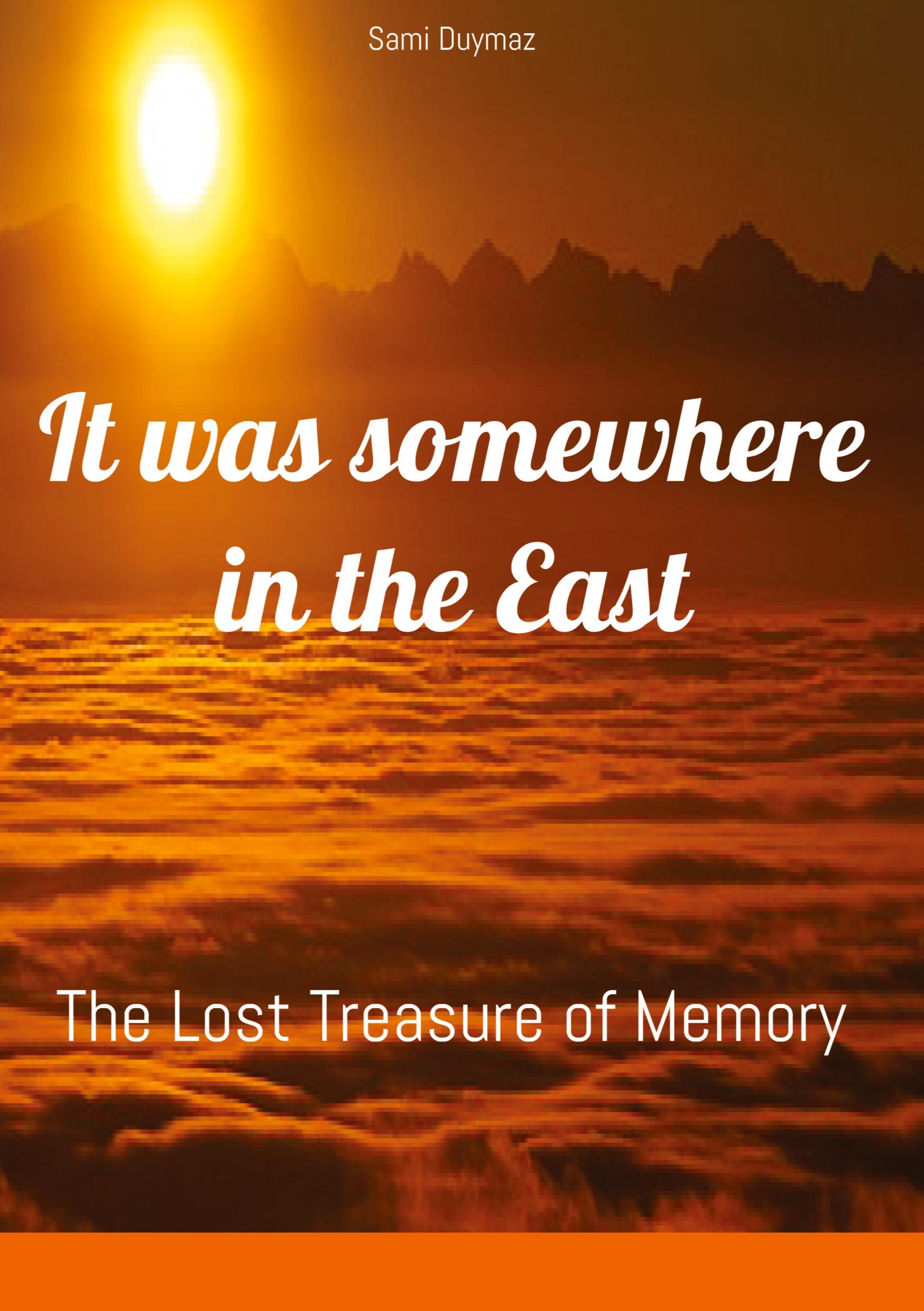 Vorderes Coverbild It was somewhere in the East