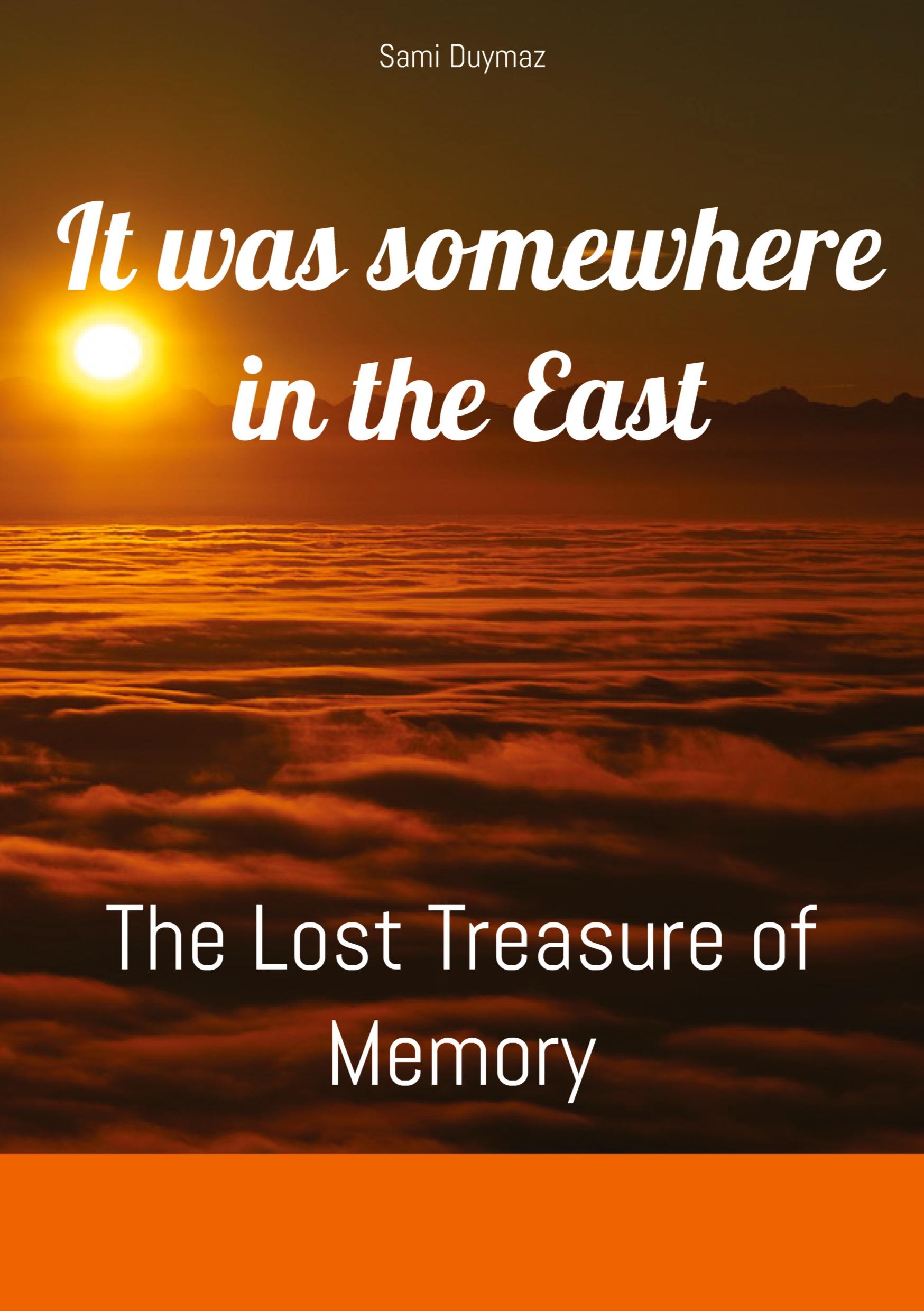 Vorderes Coverbild It was somewhere in the East