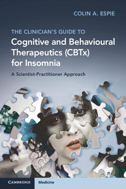 Vorderes Coverbild The Clinician's Guide to Cognitive and Behavioural Therapeutics (CBTx) for Insomnia