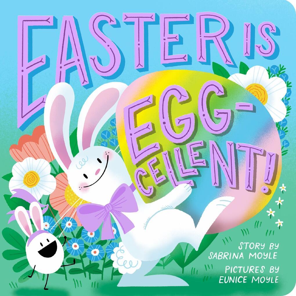 Vorderes Coverbild Easter Is Egg-Cellent! (a Hello!lucky Book)