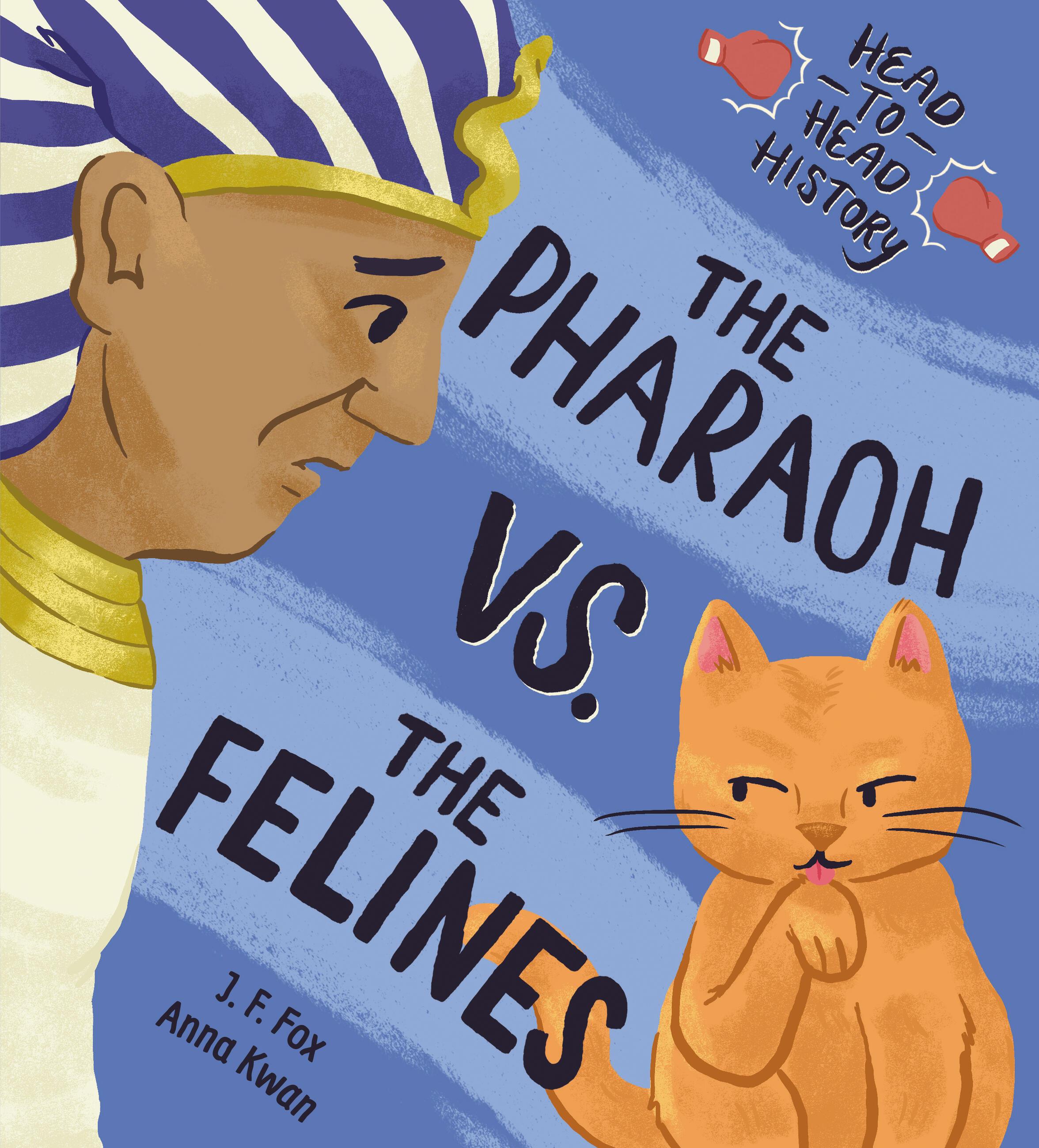 Vorderes Coverbild The Pharaoh vs. the Felines