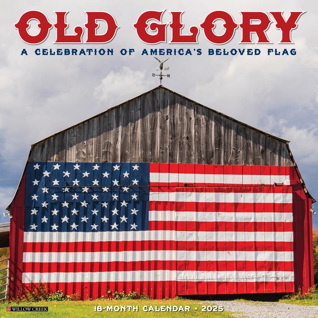 Vorderes Coverbild Old Glory 2025 12 X 12 Wall Calendar
