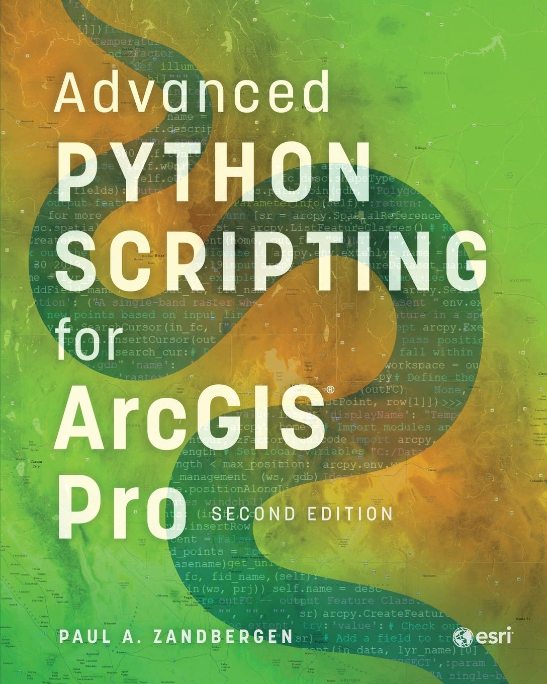 Vorderes Coverbild Advanced Python Scripting for ArcGIS Pro