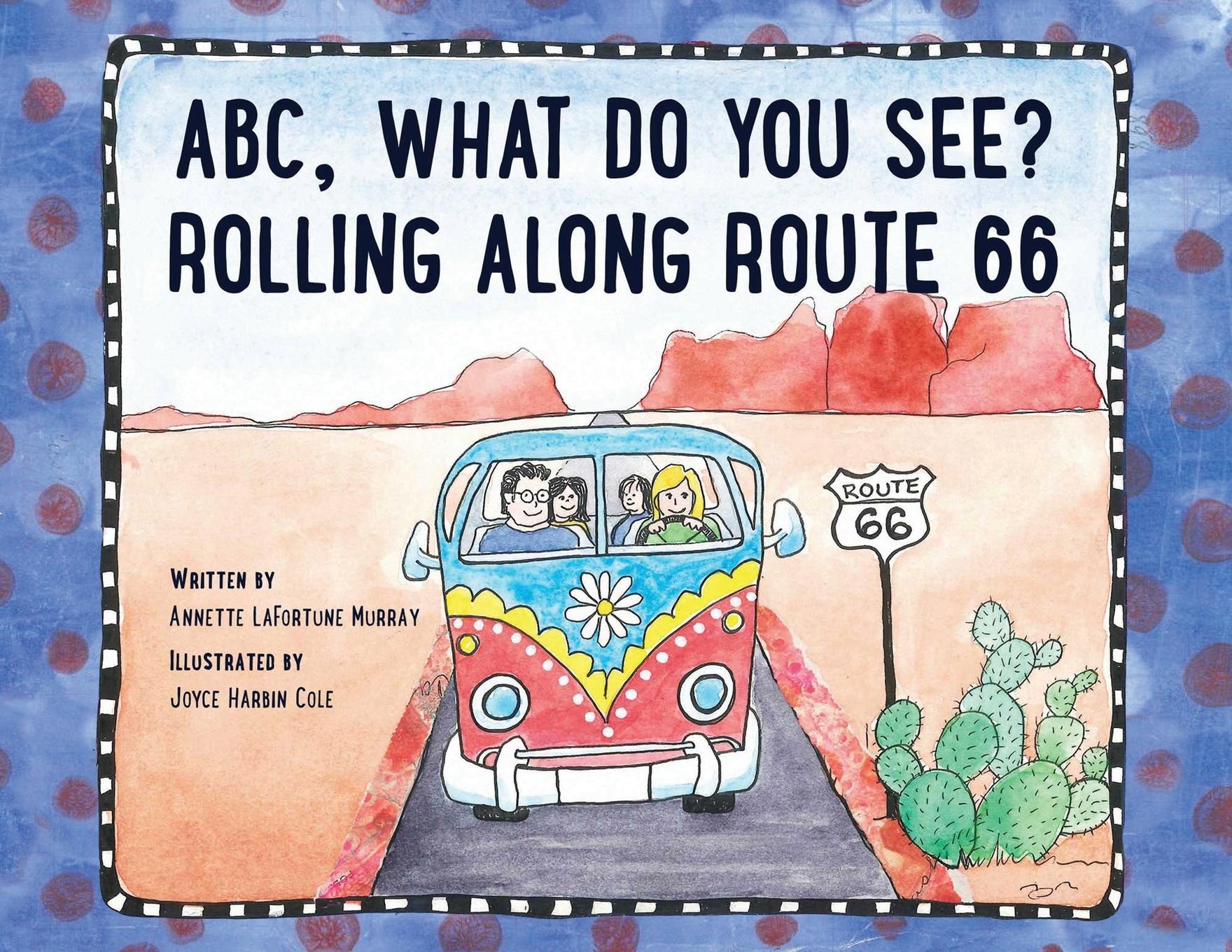 Vorderes Coverbild ABC, What Do You See? Rolling Along Route 66