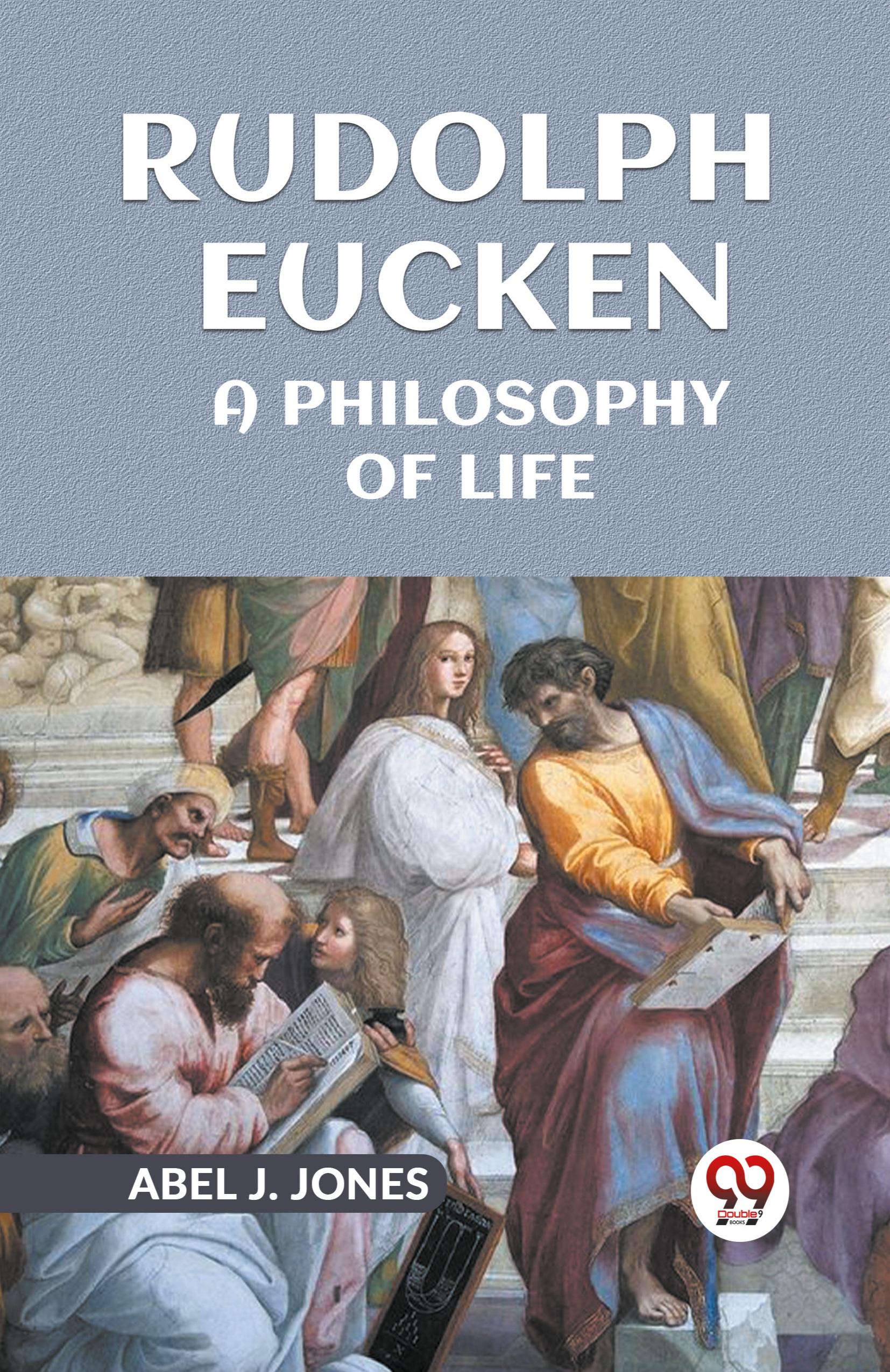 Vorderes Coverbild Rudolph Eucken A PHILOSOPHY OF LIFE