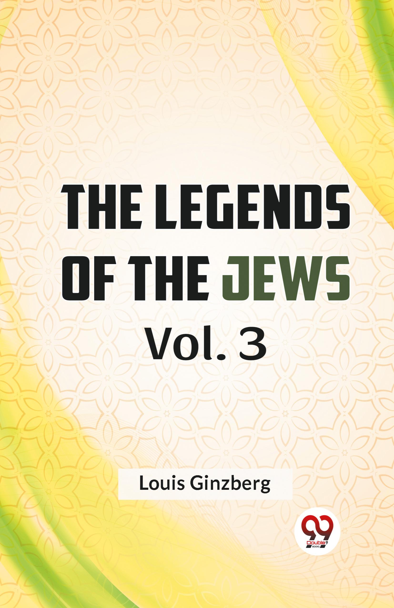 Vorderes Coverbild The Legends Of The Jews Vol. 3